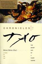 Chronicles of Tao: The Secret Life of a Taoist Master