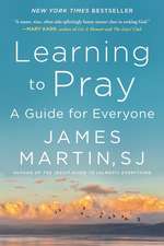 Learning to Pray: A Guide for Everyone