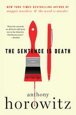 The Sentence Is Death: A Novel