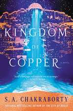 The Kingdom of Copper: A Novel