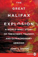 Great Halifax Explosion LP, The