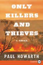 Only Killers and Thieves LP