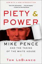 Piety & Power: Mike Pence and the Taking of the White House