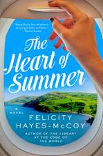 The Heart of Summer: A Novel