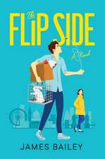 The Flip Side: A Novel
