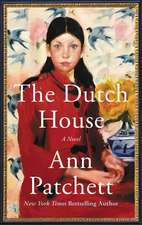 The Dutch House: A Novel