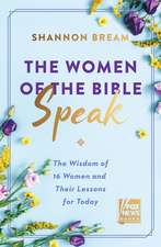 The Women of the Bible Speak