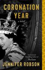 Coronation Year: A Novel