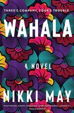 May, N: Wahala