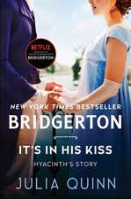 It's in His Kiss: Bridgerton