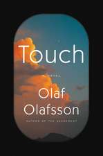 Touch: A Novel