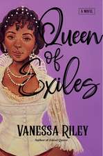 Queen of Exiles: A Novel