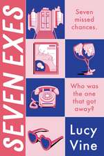 Seven Exes: A Novel