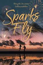 Sparks Fly