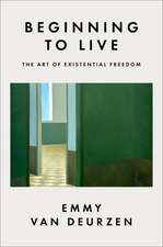 Beginning to Live
