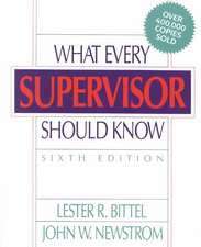 What Every Supervisor Should Know