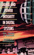 Signal and Power Integrity in Digital Systems: TTL, CMOS, and BiCMOS