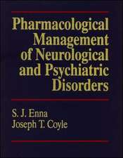 Pharmacological Management of Neurological and Psychiatric Disorders