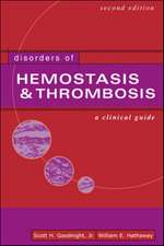 Disorders of Hemostasis & Thrombosis: A Clinical Guide, Second Edition