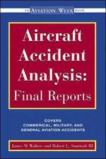 Aircraft Accident Analysis: Final Reports