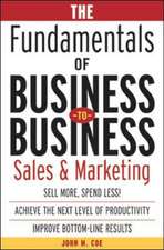 The Fundamentals of Business-to-Business Sales & Marketing