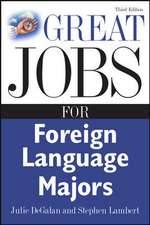 Great Jobs for Foreign Language Majors