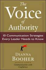 The Voice of Authority: 10 Communication Strategies Every Leader Needs to Know