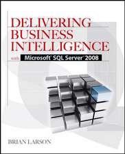 Delivering Business Intelligence with Microsoft SQL Server 2008