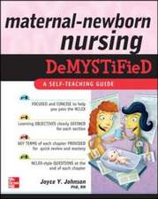 Maternal-Newborn Nursing DeMYSTiFieD: A Self-Teaching Guide