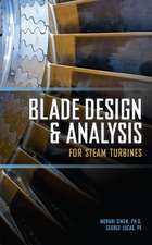 Blade Design and Analysis for Steam Turbines