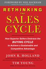 Rethinking the Sales Cycle: How Superior Sellers Embrace the Buying Cycle to Achieve a Sustainable and Competitive Advantage