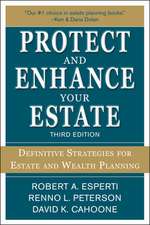 Protect and Enhance Your Estate: Definitive Strategies for Estate and Wealth Planning 3/E