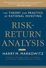 Risk-Return Analysis, Volume 2: The Theory and Practice of Rational Investing