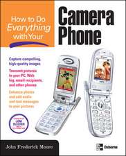 How to Do Everything with Your Camera Phone