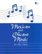 Mexican and Chicano Music