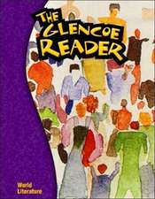 The Glencoe Reader World Literature: The Dynamics of Life