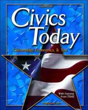 Civics Today: Citizenship, Economics, & You