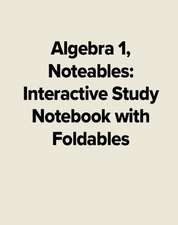 Mcgraw Hill: Algebra 1, Noteables: Interactive Study Noteboo