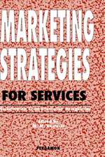 Marketing Strategies for Services – Globalization – Client–orientation – Deregulation