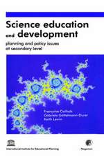 Science Education and Development – Planning and Policy Issues at Secondary Level