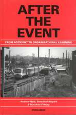 After the Event – From Accident to Organisational Learning