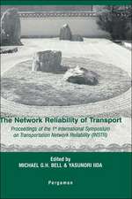 The Network Reliability of Transport – Proceedings of the 1st International Symposium on Transportation Network Reliability (INSTR)