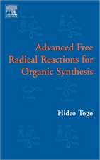 Advanced Free Radical Reactions for Organic Synthesis