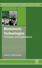 Biomimetic Technologies: Principles and Applications