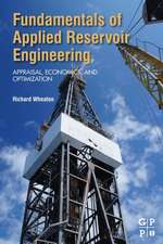 Fundamentals of Applied Reservoir Engineering