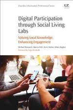 Digital Participation through Social Living Labs: Valuing Local Knowledge, Enhancing Engagement