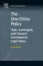 The One-China Policy: State, Sovereignty, and Taiwan’s International Legal Status