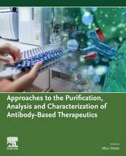 Approaches to the Purification, Analysis and Characterization of Antibody-Based Therapeutics