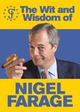 The Wit and Wisdom of Nigel Farage