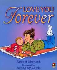 Munsch, R: Love You Forever